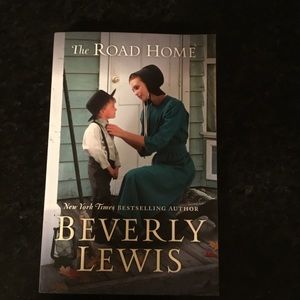 Beverly Lewis “ The Road home”